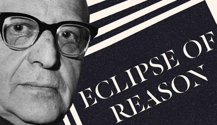 Horkheimer on the Eclipse of Reason: How Did The Nazi Regime Happen?