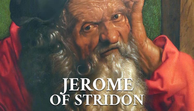 Who Was Jerome of Stridon?